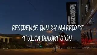 Residence Inn by Marriott Tulsa Downtown Review - Tulsa , United States of America
