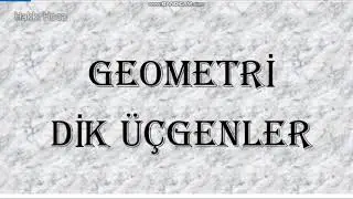 Geometri Dik Üçgenler - Özel Üçgenler | Konu Anlatımı