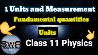 Fundamental quantities and Units|Chapter 1 Units and Measurement |Class 11 Physics Maharashtra Board