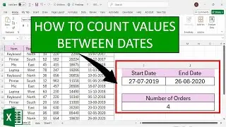 How to Count Values Between Two Dates in Excel