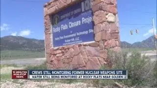 Crews still monitoring former nuke weapons site