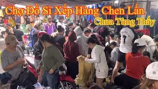 Chợ Đồ Si Cuối Năm Giành Giật Nhau 