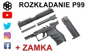 # 10 Rozkładanie Walther P99 częściowe i zamka