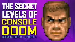 Секретные уровни консольного Doom (Doomed Secrets — Эпизод 5)
