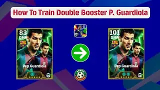 Epic Double Booster Pep Guardiola's Best Training & Best Additional Skills In eFootball 2025