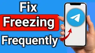 How to Fix Telegram App Freezing Frequently