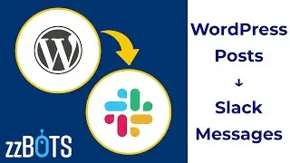 How to Sync WordPress Posts to Slack Message | zzBots