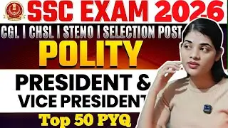 Top most 50 PYQ of polity || President || vice President ||Polity for all Competitive Exams#ssc#upsc