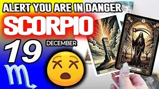 Scorpio ♏️❌ALERT❗YOU ARE IN DANGER horoscope for today DECEMBER 19 2025 ♏️ #scorpio tarot DECEMBER