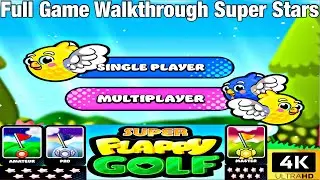 Super Flappy Golf &ndash; Full Game Walkthrough (All Courses in Super Stars Mode) | 100% Completion