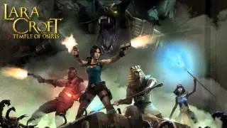 Lara Croft and the Temple of Osiris OST #1 - Overture