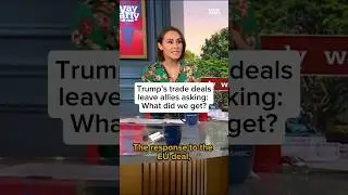 Trump's trade deals leave allies asking: What did we get?