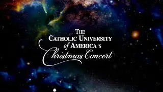 The Catholic University of America&rsquo;s Christmas Concert 2025