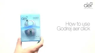 How to use Godrej aer click