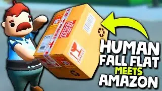 HUMAN FALL FLAT meets AMAZON DELIVERY! | Totally Reliable Delivery Service (2019 Beta Gameplay)
