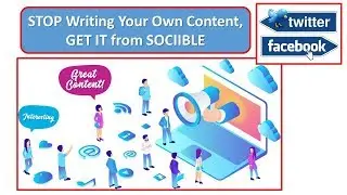 STOP Writing Your Own Content, Get It From Sociible For Free!