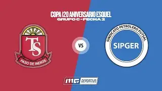 Sindicato Petrolero - Teodoro | Copa 120 Aniversario Esquel | Cuartos de Final