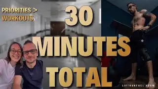Real Life Fitness Week | 30 Minutes of Training, Hospital Food & Priorities