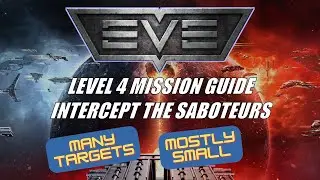 EVE Online: L4 Guide - Intercept the Saboteurs