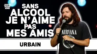 DRY JANUARY - URBAIN | JUSTE POUR RIRE