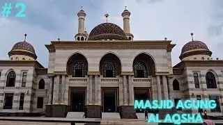 PERJALANAN KE MASJID AGUNG AL AQSHA KLATEN, JAWA TENGAH