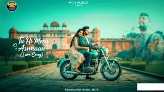 Tu Hi Mera Aasmaan | Soulful Romantic Love Song | Calm Hindi Melody | MGH MUSICS