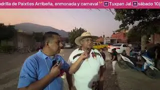 ✨Cuadrilla de Paixtles Arribe&ntilde;a, enmonada y carnaval🎊🎆Tuxpan Jal.🎆s&aacute;bado 10/enero/2026💫
