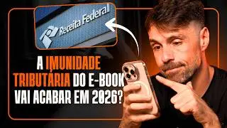 E-BOOK CONTINUA IMUNE? SAIBA A VERDADE SOBRE A REFORMA TRIBUTÁRIA E O MERCADO DIGITAL