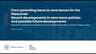 Peter Moss | From parenting leave to leave policies for the lifecourse