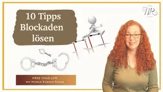 Innere Blockaden erkennen und l&ouml;sen - 10 starke Tipps.