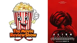 The Movie Review Show: Episode 76 ALIEN ROMULUS (We love Andy!) #TheMovieReviewShow