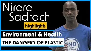 Tackling the Plastic Life Cycle: Environmental & Health Risks&mdash; Activist Nirere Sadrach | Highlights