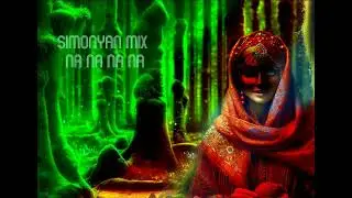 Simonyan Mix - Na Na Na (Original Mix)