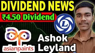 Ashok Leyland share news today। Asian paints share latest news। Dividend 2025। @investwithabhayverma
