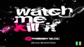 K Theory - Watch Me Kill It [BASS BOOSTED] l Blitz