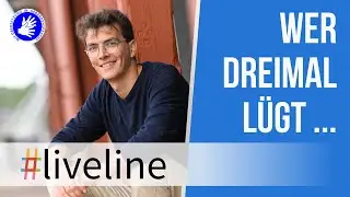 Wer dreimal l&uuml;gt ... - #liveline-Gottesdienst am 10. M&auml;rz 2024 um 10 Uhr