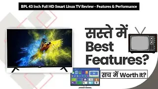 BPL 43 Inch Full HD Smart Linux TV Review - Features & Performance | Review in Hindi | Features