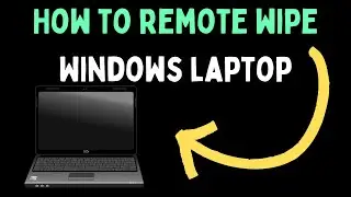 How to Remote Wipe Windows 11