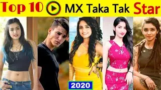 Top 10 Mx Taka Tak Star || Mx Taka Tak App Star || Mx Taka Tak || Mx Taka Tak Video