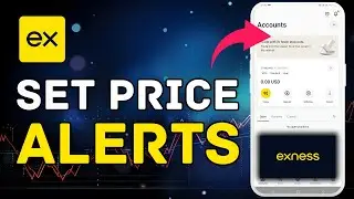 How to Set Price Alerts in Exness 2025?