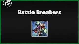 Fortnite Battle Breakers Music | Fortnite Music Packs | Skyem