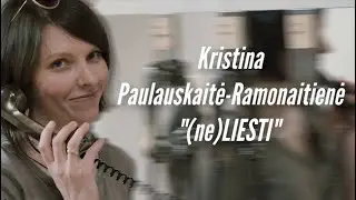Kristinos Paulauskaitės-Ramonaitienės kūrybos paroda „(ne)LIESTI“