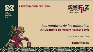 Presentación del libro: Los nombres de los animales. Jazmina Barrera y Rachel Levit