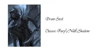 Draw Steel - Classes Part 2