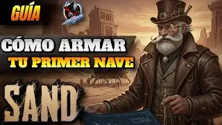 Gu&iacute;a para armar tu NAVE b&aacute;sica en Sand 🔧