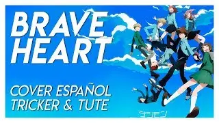 BRAVE HEART by Tute & Tricker (Cover Full Español)