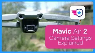 DJI Mavic Air 2 Camera Setting Tutorial