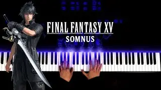 Somnus | Final Fantasy XV Piano Collections