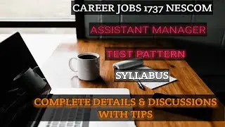 Career Jobs - NESCOM - Assistant Manager - Test Pattern - Syllabus - Complete Details & Discussions