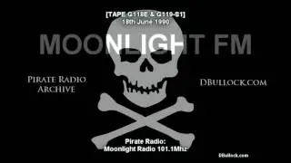 [G119-S1] Moonlight Fm ~ 18-20/06/1990 ~ Pirate Radio